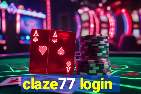 claze77 login